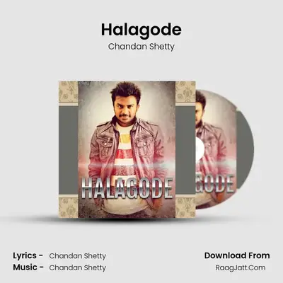 Halagode - Chandan Shetty