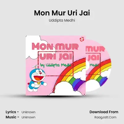 Mon Mur Uri Jai - 