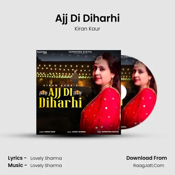Ajj Di Diharhi mp3 song