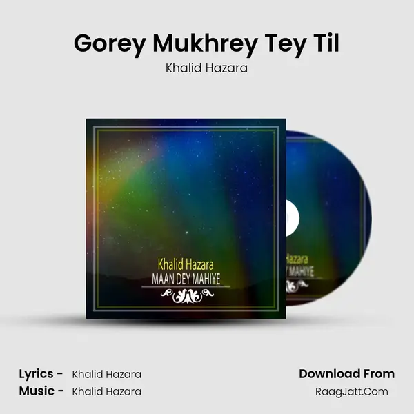 Gorey Mukhrey Tey Til mp3 song