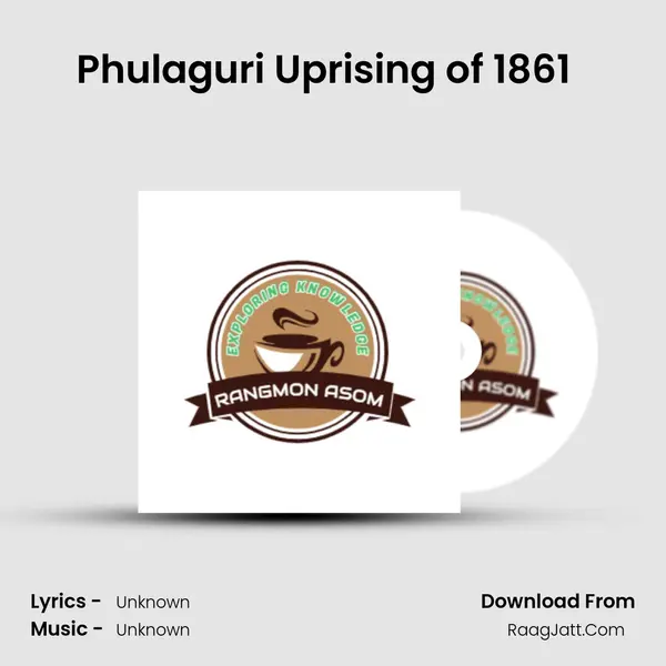 Phulaguri Uprising of 1861 (Assamese Podcast Rangmon Asom) (EP-2) Cover