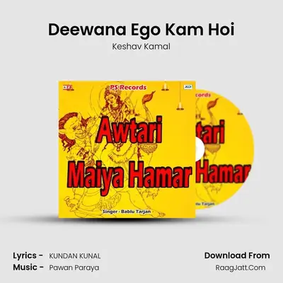 Deewana Ego Kam Hoi MP3 Song by Keshav Kamal Cover