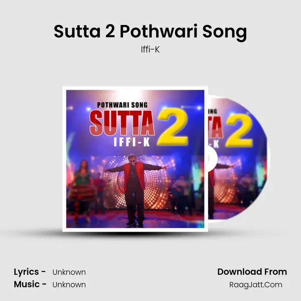 Sutta 2 Pothwari Song MP3 Song by Iffi-K Cover