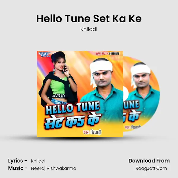 Hello Tune Set Ka Ke mp3 song