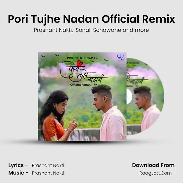 Pori Tujhe Nadan Official Remix MP3 Song by Prashant Nakti Cover
