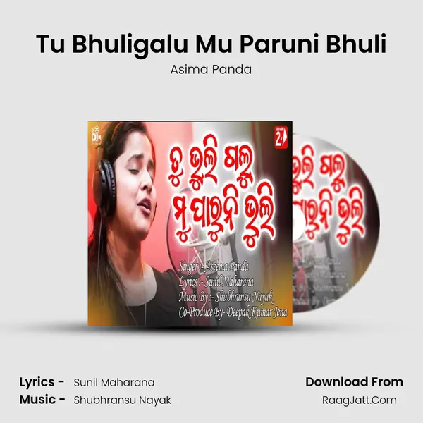 Tu Bhuligalu Mu Paruni Bhuli MP3 Song by Asima Panda Cover