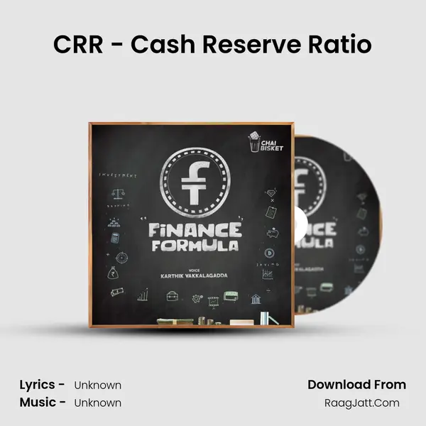 CRR - Cash Reserve Ratio MP3 Song by  Cover