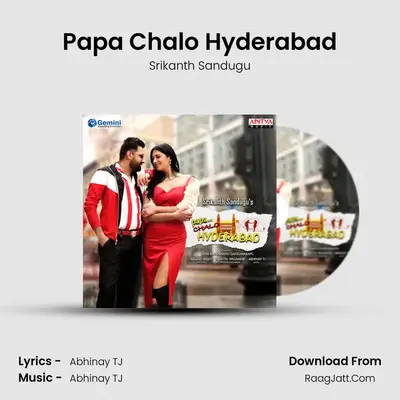 Papa Chalo Hyderabad MP3 Song by Srikanth Sandugu Cover