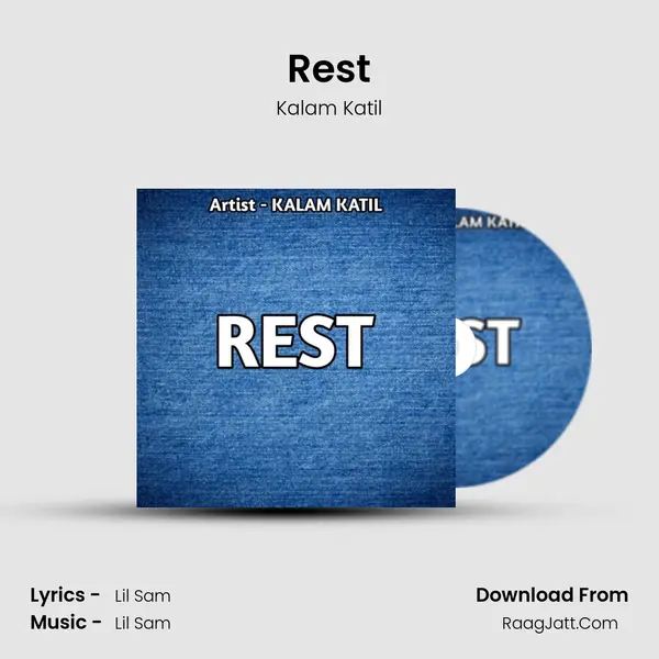 Rest MP3 Song by Kalam Katil Cover