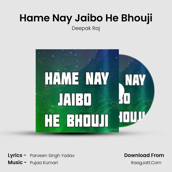 Hame Nay Jaibo He Bhouji Cover