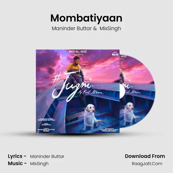 Mombatiyaan MP3 Song by Maninder Buttar Cover