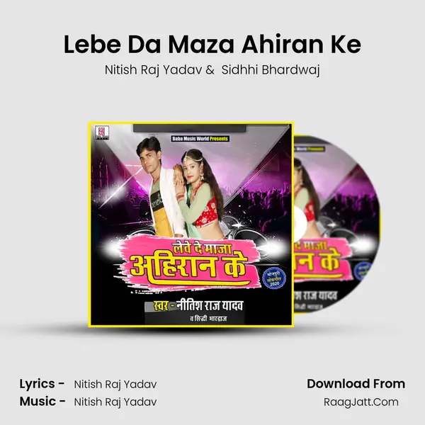 Lebe Da Maza Ahiran Ke MP3 Song by Nitish Raj Yadav Cover