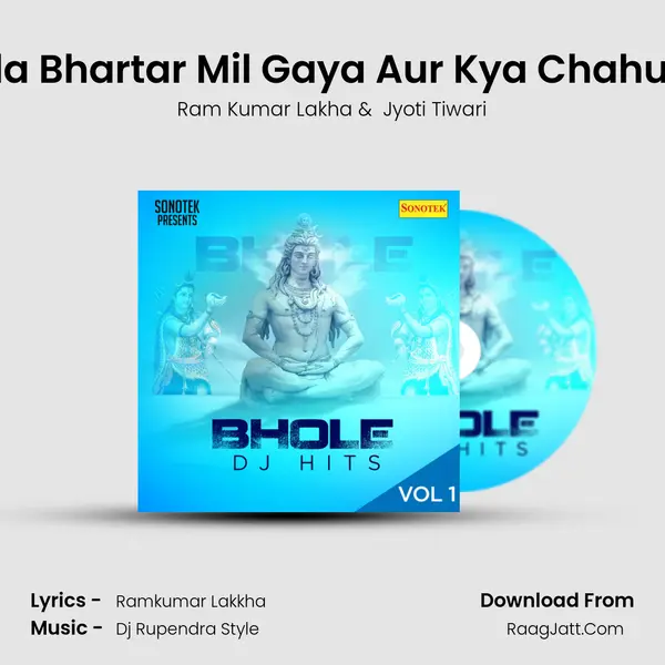 Bhola Bhartar Mil Gaya Aur Kya Chahunga MP3 Song by Ram Kumar Lakha Cover
