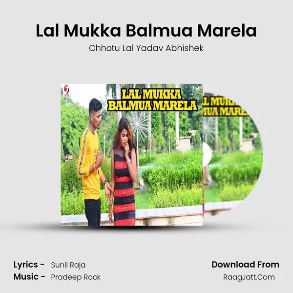 Lal Mukka Balmua Marela mp3 song