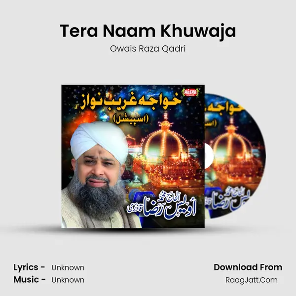 Tera Naam Khuwaja MP3 Song by Owais Raza Qadri Cover