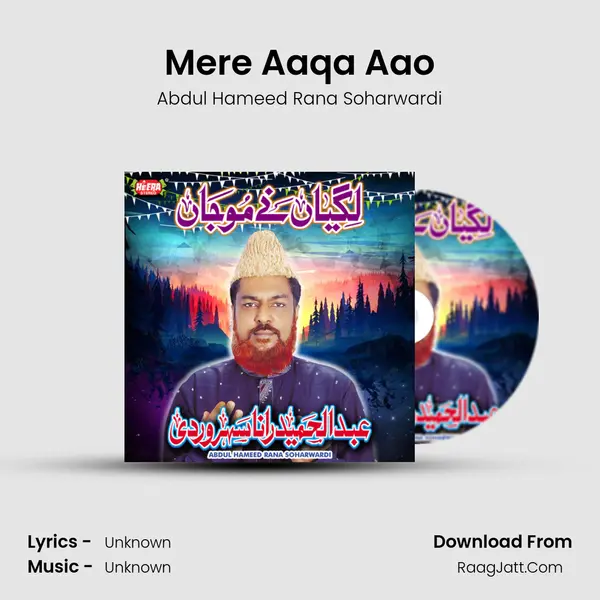 Mere Aaqa Aao MP3 Song by Abdul Hameed Rana Soharwardi Cover
