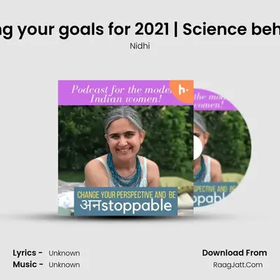 Ep#12 | Achieving your goals for 2021 | Science behind goal setting mp3 song