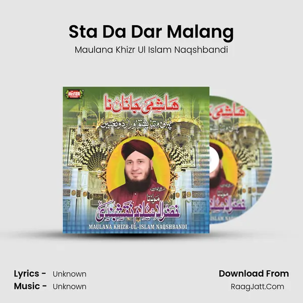 Sta Da Dar Malang MP3 Song by Maulana Khizr Ul Islam Naqshbandi Cover