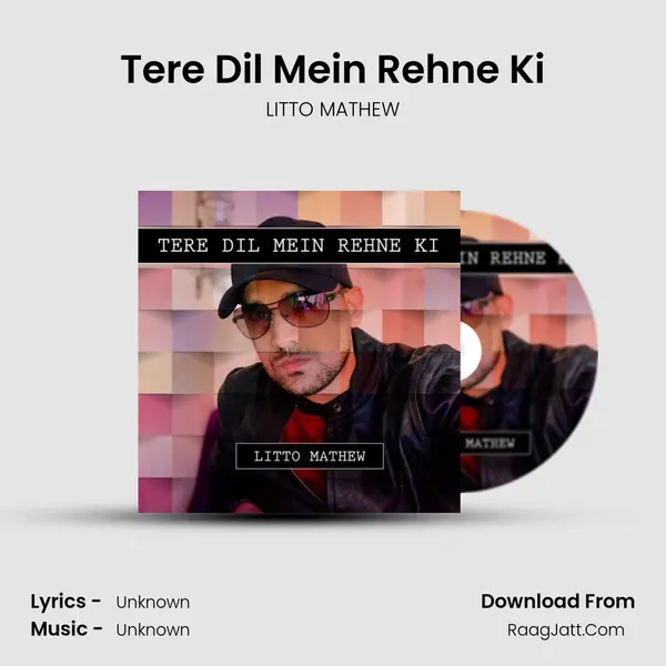 Tere Dil Mein Rehne Ki - 