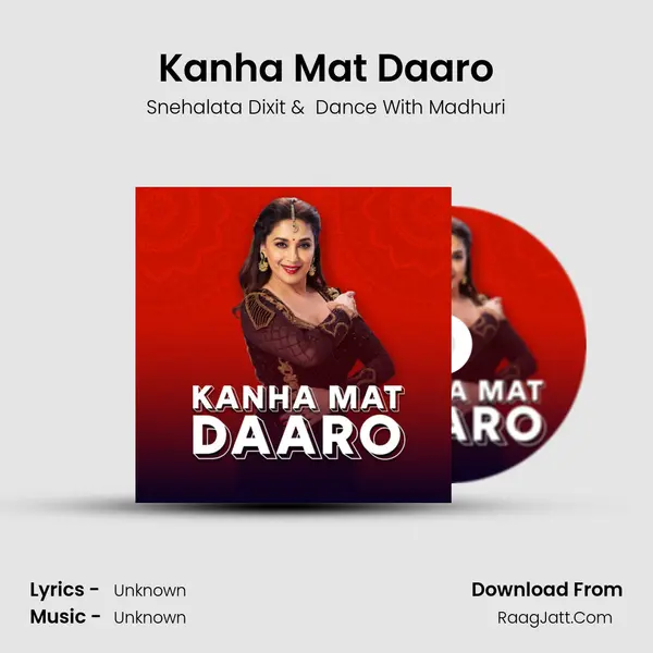 Kanha Mat Daaro mp3 song
