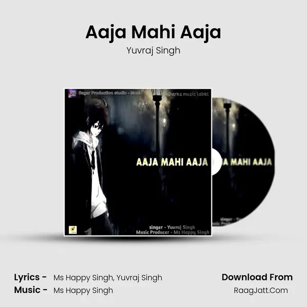 Aaja Mahi Aaja - 