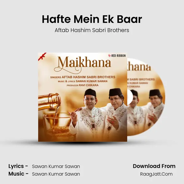 Hafte Mein Ek Baar MP3 Song by Aftab Hashim Sabri Brothers Cover