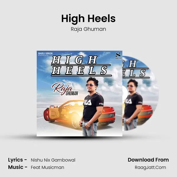 High Heels MP3 Song by Raja Ghuman Cover