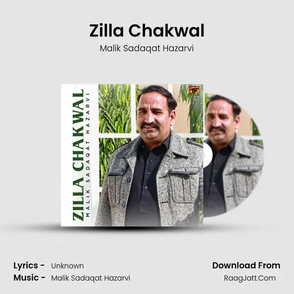 Zilla Chakwal - Single - Malik Sadaqat Hazarvi
