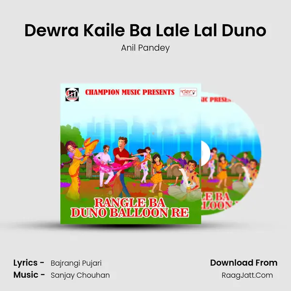 Dewra Kaile Ba Lale Lal Duno MP3 Song by Anil Pandey Cover