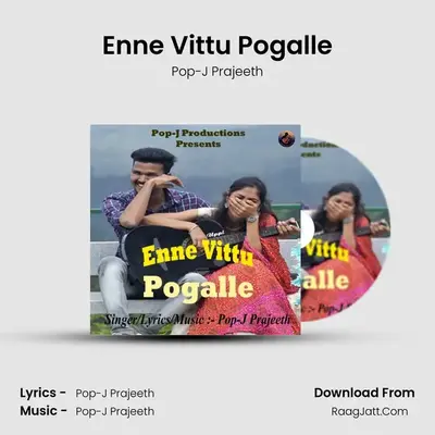Enne Vittu Pogalle MP3 Song by Pop-J Prajeeth Cover