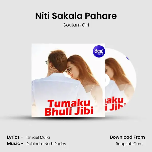 Niti Sakala Pahare MP3 Song by Goutam Giri Cover