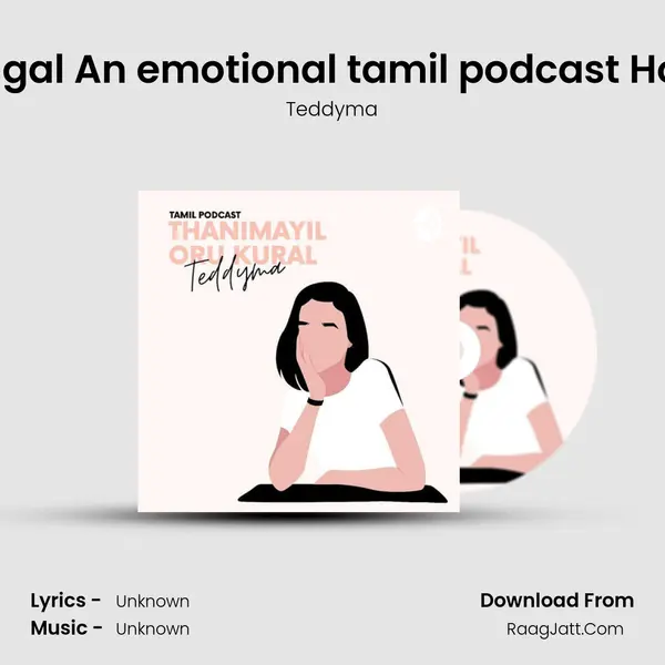 Kalayatha ninaivugal An emotional tamil podcast Hosted By Teddyma MP3 Song by Teddyma Cover