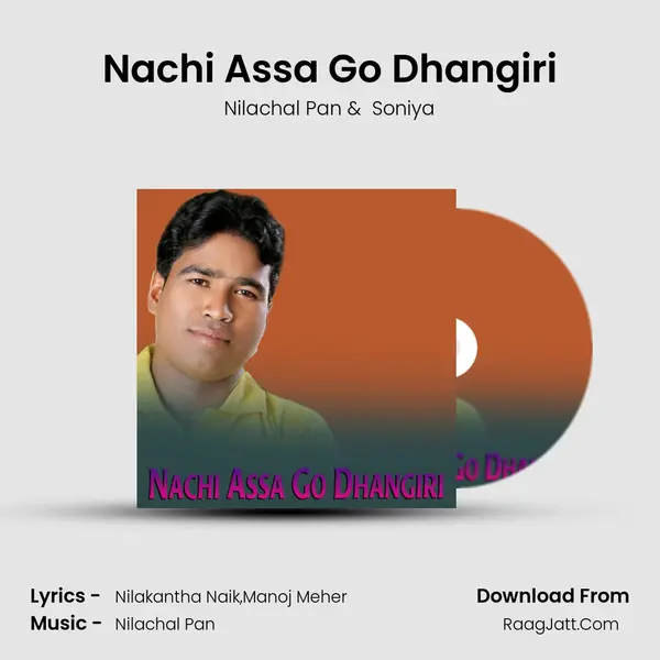 Nachi Assa Go Dhangiri mp3 song