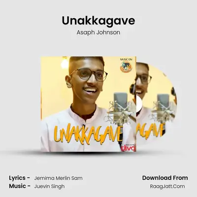 Unakkagave - Asaph Johnson