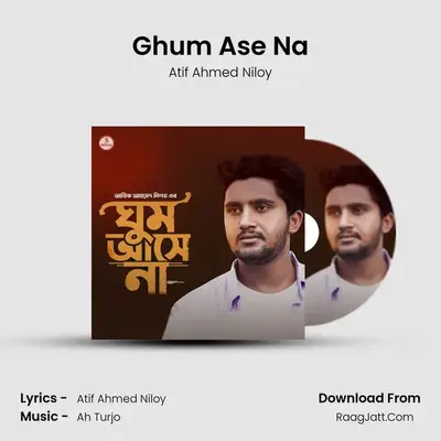 Ghum Ase Na - 