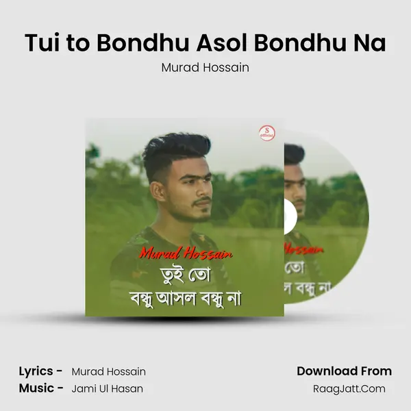 Tui to Bondhu Asol Bondhu Na MP3 Song by Murad Hossain Cover