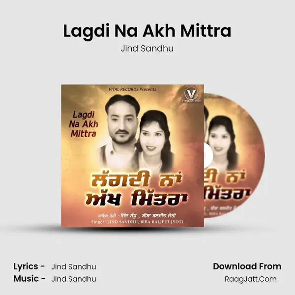 Lagdi Na Akh Mittra mp3 song