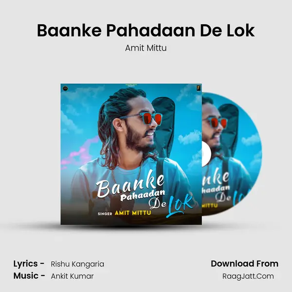 Baanke Pahadaan De Lok MP3 Song by Amit Mittu Cover