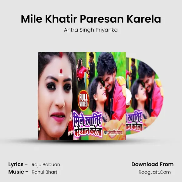 Mile Khatir Paresan Karela mp3 song