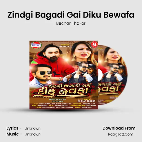 Zindgi Bagadi Gai Diku Bewafa - Single - Bechar Thakor