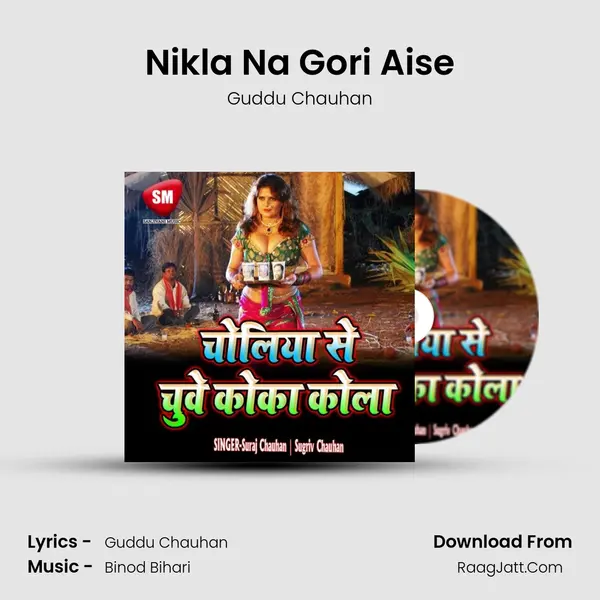 Nikla Na Gori Aise MP3 Song by Guddu Chauhan Cover