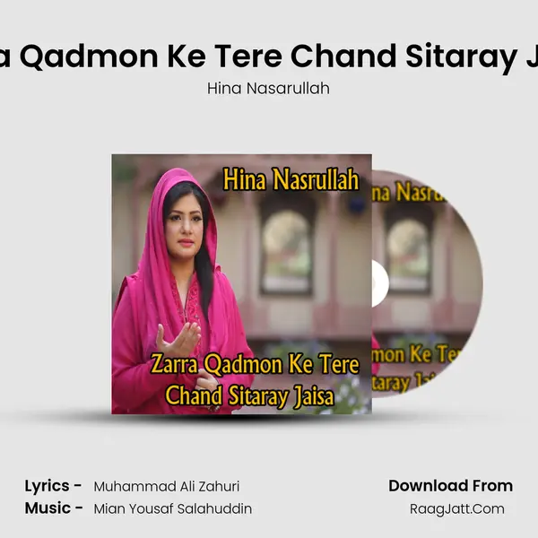 Zarra Qadmon Ke Tere Chand Sitaray Jaisa MP3 Song by Hina Nasarullah Cover