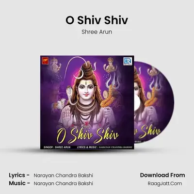 O Shiv Shiv MP3 Song by Shree Arun Cover