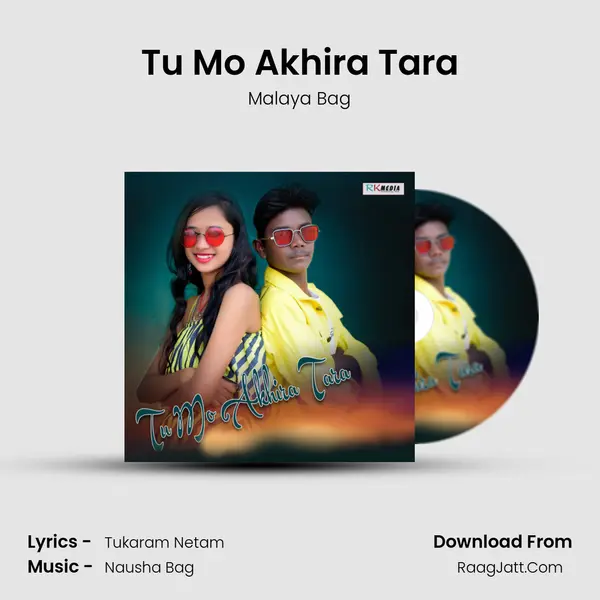 Tu Mo Akhira Tara MP3 Song by Malaya Bag Cover