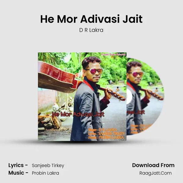 He Mor Adivasi Jait MP3 Song by D R Lakra Cover