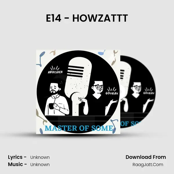 E14 - HOWZATTT MP3 Song by  Cover