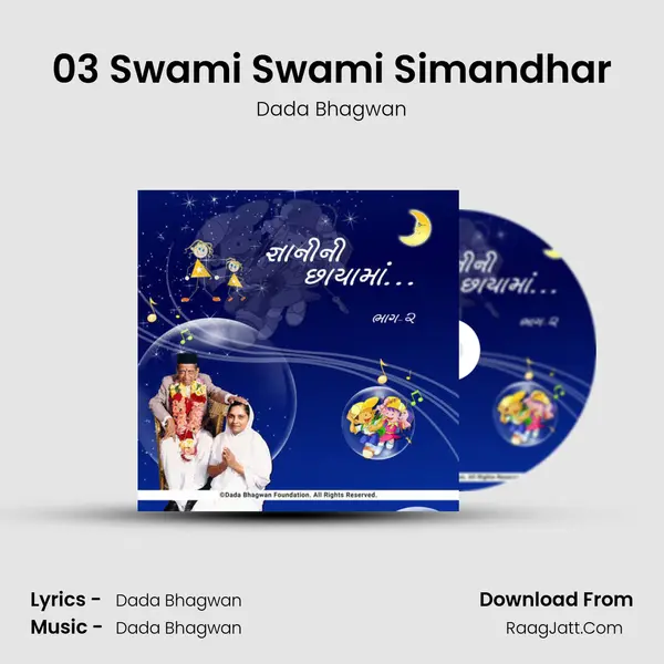 03 Swami Swami Simandhar MP3 Song by Dada Bhagwan Cover