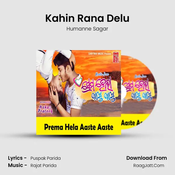 Kahin Rana Delu MP3 Song by Humanne Sagar Cover