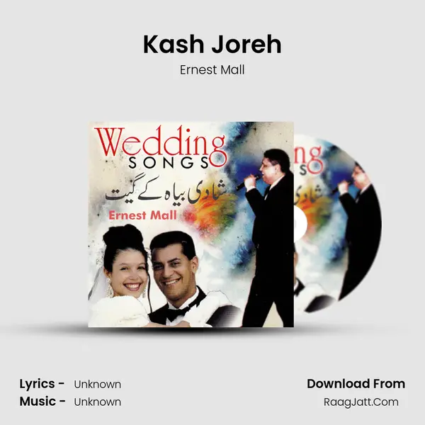 Kash Joreh MP3 Song by Ernest Mall Cover