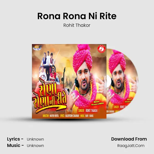 Rona Rona Ni Rite - Single - Rohit Thakor